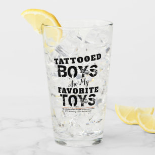 Tattooed Boys are my Favourite Toys Drinking Glass