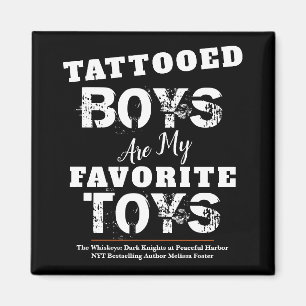 Tattooed Boys are my Favourite Toys Magnet