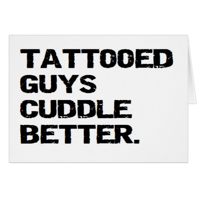 tattooed guys cuddle better (Front Horizontal)