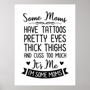 Tattooed Mum It Is Me Poster