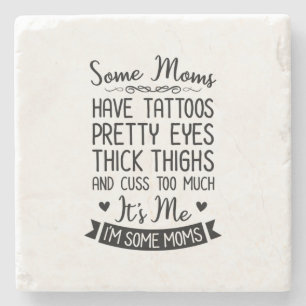 Tattooed Mum It Is Me Stone Coaster