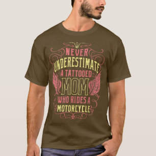 Tattooed Mum Motorcycle Biker 1340 T-Shirt