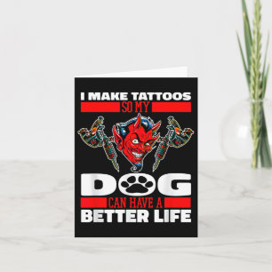 Tattooist Dog Tattoos Tattooer - Tattoo Artist _1 Card