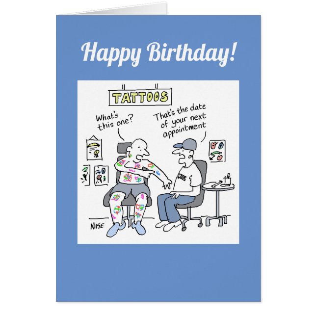 Tattoos Theme Funny Tattooist Birthday Card (Front)