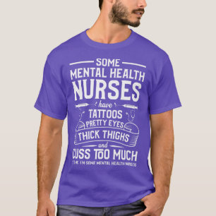 Tattoos Thick Thighs Pretty Eyes - Mental Health N T-Shirt