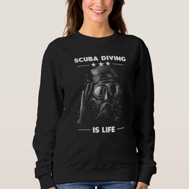 Taucher Scuba Diver Tauchen  1 Sweatshirt (Front)