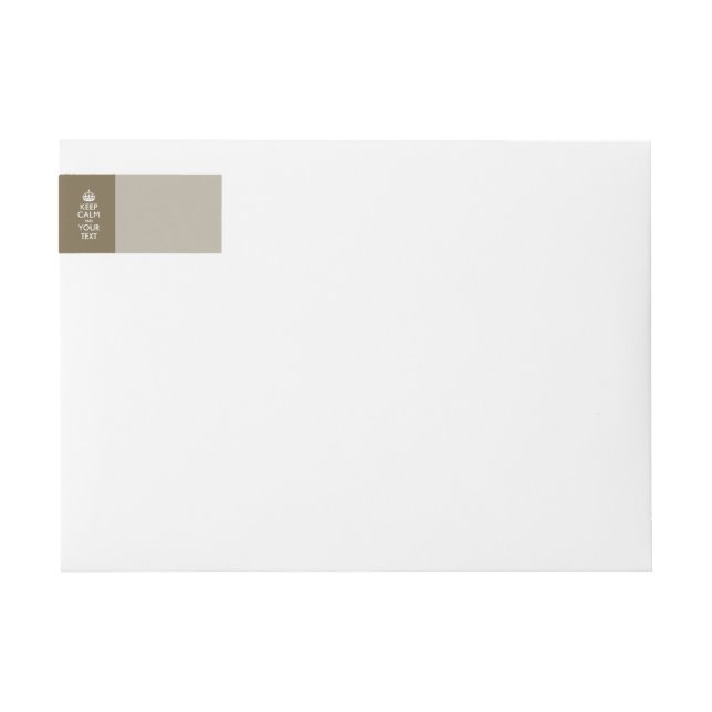 Taupe Beige KEEP CALM AND Your Creative Text Wrap Around Label (Front)