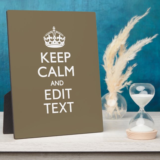 Taupe Coffee Decor Keep Calm And Your Text Easily Plaque (Side)