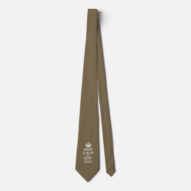 Taupe Coffee Keep Calm And Your Text Easily Tie (Front)
