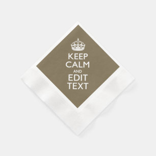 Taupe Keep Calm And Your Text Easily Napkin
