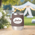 Taupe Stylised Name Wedding Groomsman<br><div class="desc">Gift your wedding groomsman with this trendy and personalised,  stainless steel wine tumbler with his name in stylised script inside a white,  oval design. Background colour and script is taupe. Personalise your wine tumbler by editing and replacing name with desired name. Available in many,  popular wedding colour schemes.</div>
