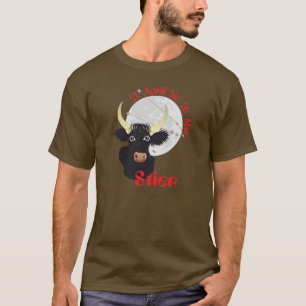Taurus 21 April to 20 May T-Shirt