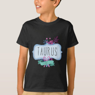 Taurus Af Floral Label _ Funny Zodiac Taurus T-Shirt