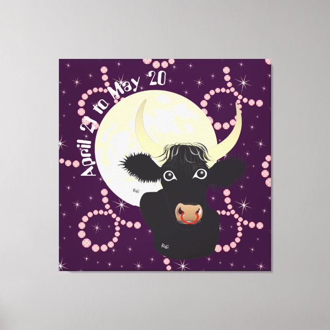 Taurus April 21 to May 20 Canvas Print (Front)