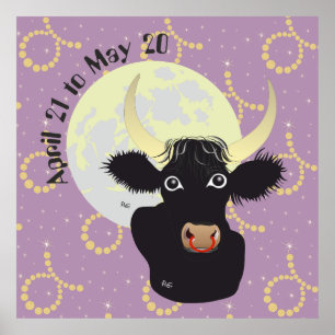 Taurus April 21 to May 20 Posters & Art Prints