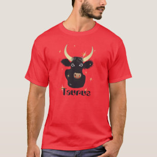 Taurus April 21 to May 20 T-Shirt