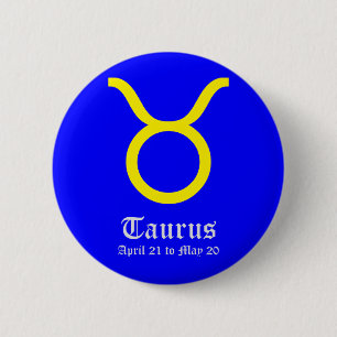TAURUS ASTROLOGIC SIGN, SYMBOL ZODIAC 6 CM ROUND BADGE
