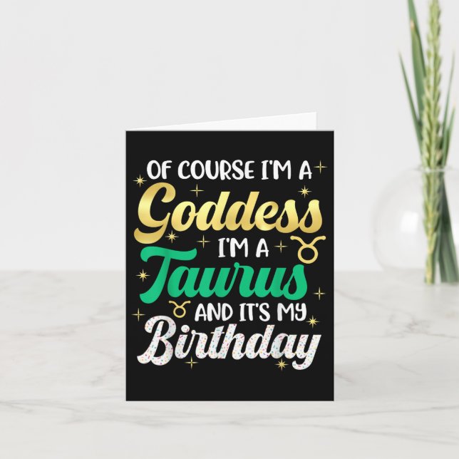 Taurus Birthday For Women Its My Birthday Goddess  Card (Front)