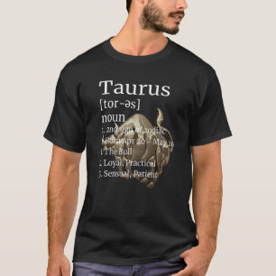 Taurus Definition Zodiac Sign Horoscope Astrology T-Shirt