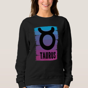 Taurus Girl Woman Cute Zodiac Astrology Constellat Sweatshirt