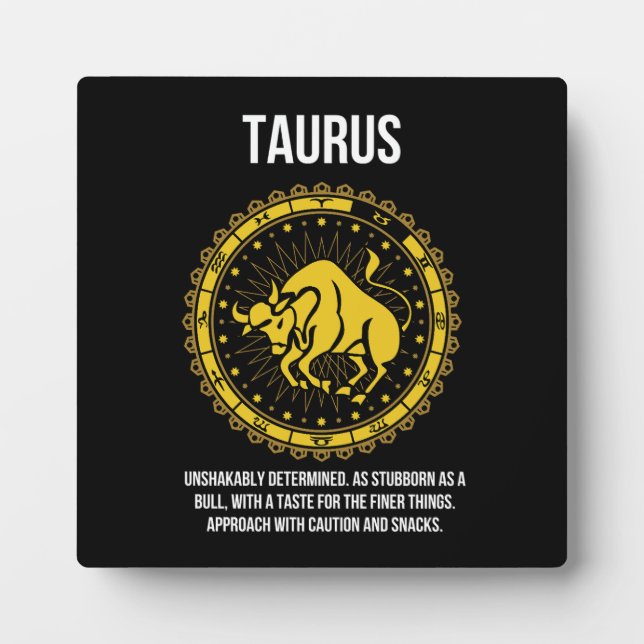 Taurus - Horoscope, Funny Zodiac Sign Humour Plaque (Front)