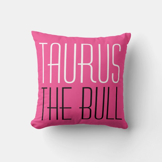 Taurus The Bull typography Initials Zodiac Pink Cushion (Front)