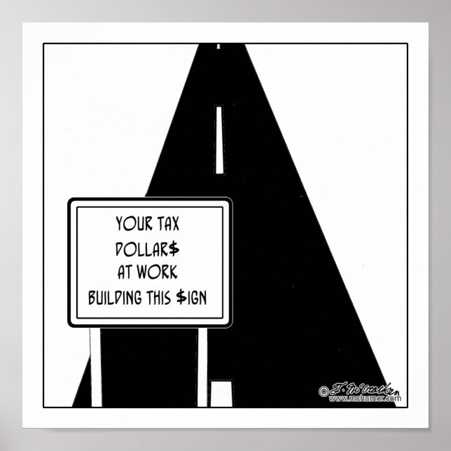 Tax $ Built This Sign (Front)