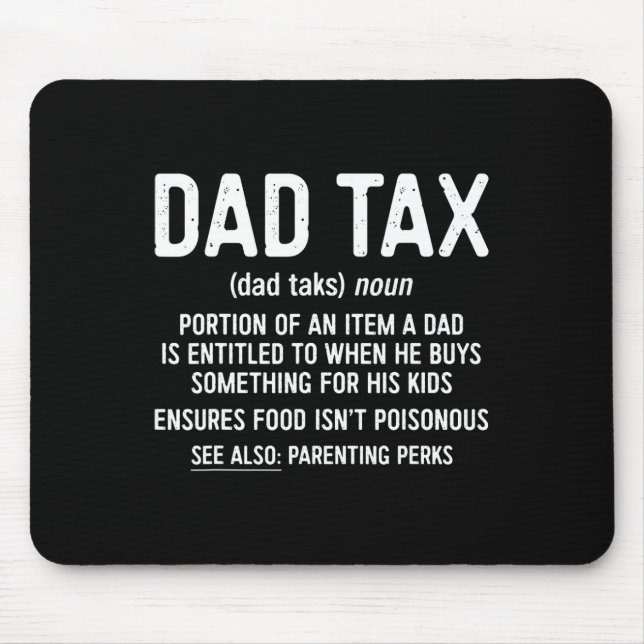 Tax Definition Father's Day Shirt  Mouse Pad (Front)