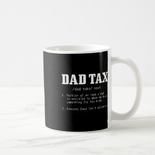 Tax Definition Funny Father's Day 2 Coffee Mug