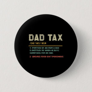 Tax Definition Funny Father's Day Dad Joke  6 Cm Round Badge