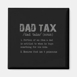 Tax Definition Funny Father's Day Men Boys Gift  Magnet