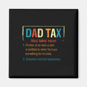 Tax Definition Funny Fathers Day Men Boys Gifts  Magnet