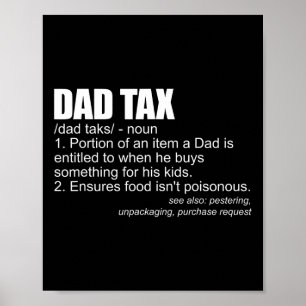 Tax Definition Funny Men's Fathers Day Gift Dad Ta Poster