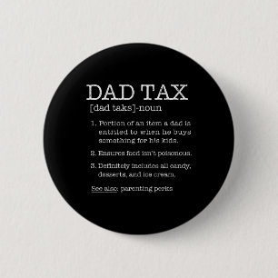 Tax Definition Humour Joke Best Daddy Father Husba 6 Cm Round Badge