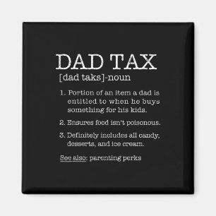 Tax Definition Humour Joke Best Daddy Father Husba Magnet