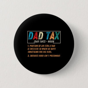 Tax Definition Men Funny Father's Day 1  6 Cm Round Badge