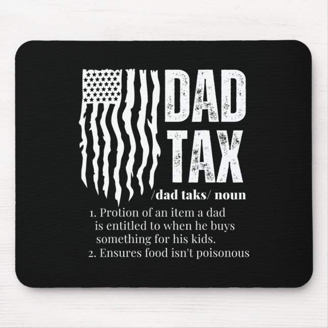 Tax Definition Men Funny Father's Day  Mouse Pad (Front)