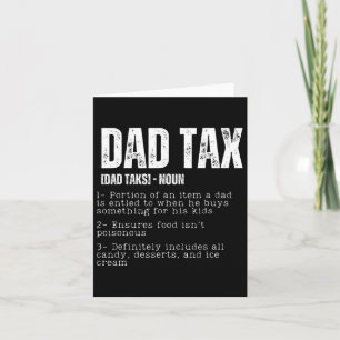 Tax Funny Dad Tax Definition Father's Day 2  Card