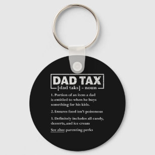 Tax Funny Dad Tax Definition Father's Day Key Ring