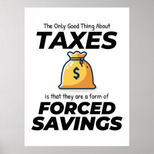 Tax Laughs: Finding Humour in Forced Savings Funny Poster