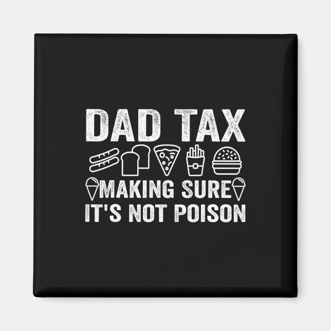 Tax Making Sure It's Not Poison 6  Magnet (Front)