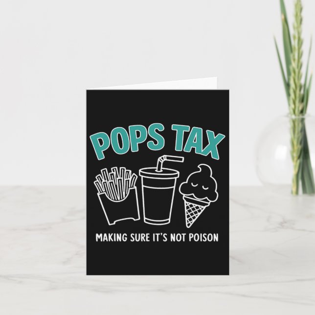 Tax Making Sure It's Not Poison Funny Dad Tee  Card (Front)
