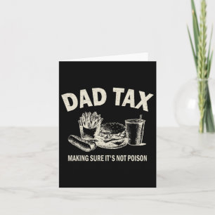 Tax Making Sure It's Not Poison. Funny Fathers Day Card