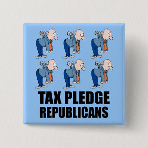 tax pledge republicans 15 cm square badge