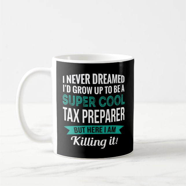 Tax Preparer Appreciation Coffee Mug (Left)