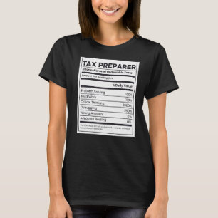 Tax Preparer Nutrition Information T-Shirt