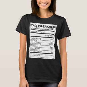 Tax Preparer Nutrition Information T-Shirt