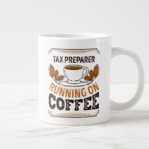 Tax Preparer running on Coffee Caffeine Gift Large Coffee Mug
