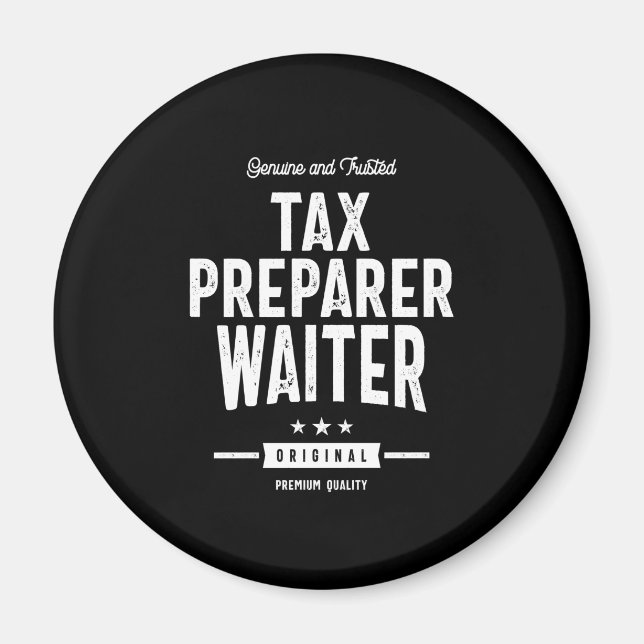 Tax Preparer Waiter Job Title Gift Magnet (Front)