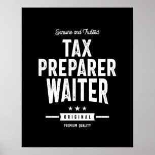 Tax Preparer Waiter Job Title Gift Poster